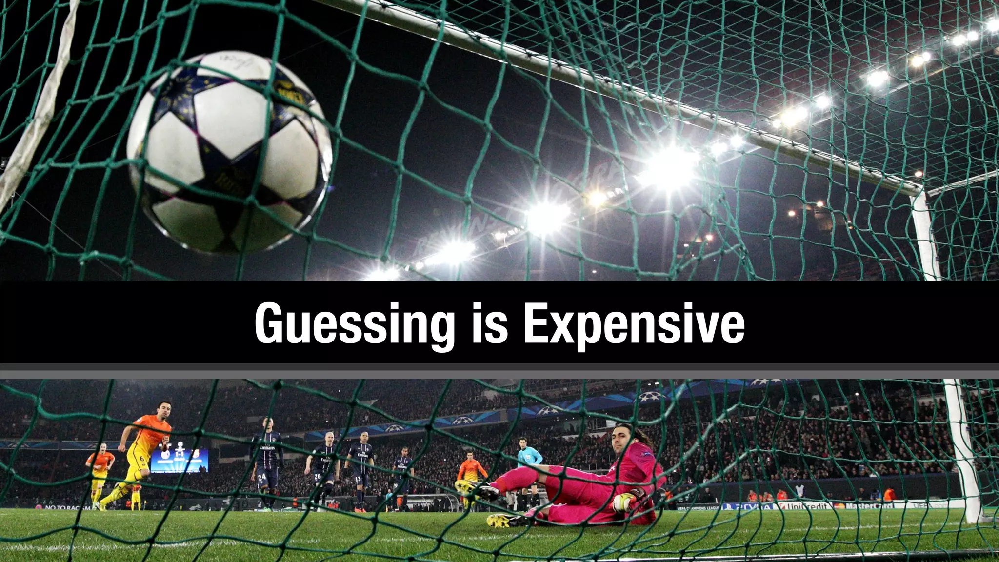 Guessing is Expensive
 