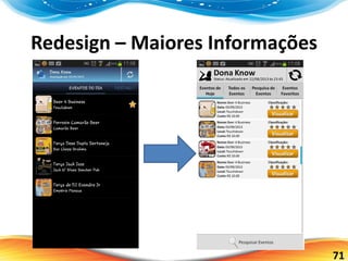 71
Redesign – Maiores Informações
 