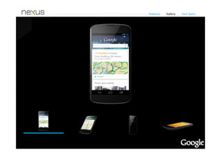 Features      Gallery     Tech Specs




                       Take your music anywhere with Nexus 4. Browse through the millions 
Your music on Google   of songs available for purchase, or upload your existing music library 
                       to Google Play – up to 20,000 songs for free – and stream all your 
Play                   tracks and playlists from the cloud so you’ll never miss a beat.


                                  Easy import from iTunes
                                  With the Music Manager, you can easily import your 
                                  entire iTunes music library* into Google Play. Once your 
                                  music is imported it automatically becomes available on 
                                  Nexus 4. You'll also be able to enjoy your music on the 
                                  web at play.google.com/music and any other Android 
                                  compatible phone or tablet. 
 