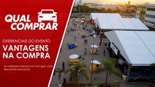 VANTAGENS
NA COMPRA
DIFERENCIAIS DO EVENTO
As melhores marcas num só lugar, com
descontos exclusivos.
 