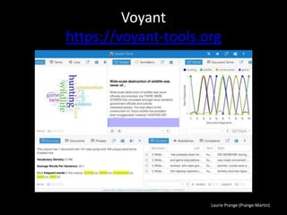 Laurie Prange (Prange-Martin)
Voyant
https://voyant-tools.org
 