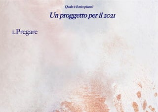 Quale è il tuo piano?