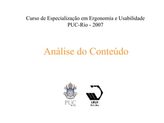 Análise do Conteúdo Curso de Especialização em Ergonomia e Usabilidade PUC-Rio - 2007 