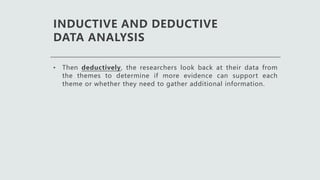 qualitative analysis: deductive and inductive... QUALITATIVE-DATA-COLLECTION-ANALYSIS RES | PPTX