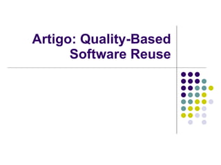 Artigo: Quality-Based Software Reuse 