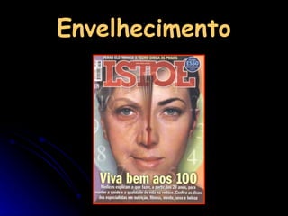 Envelhecimento 