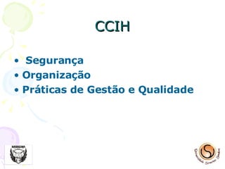 CCIH Segurança Organização Práticas de Gestão e Qualidade   