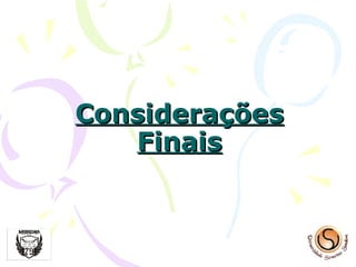 Considerações Finais 