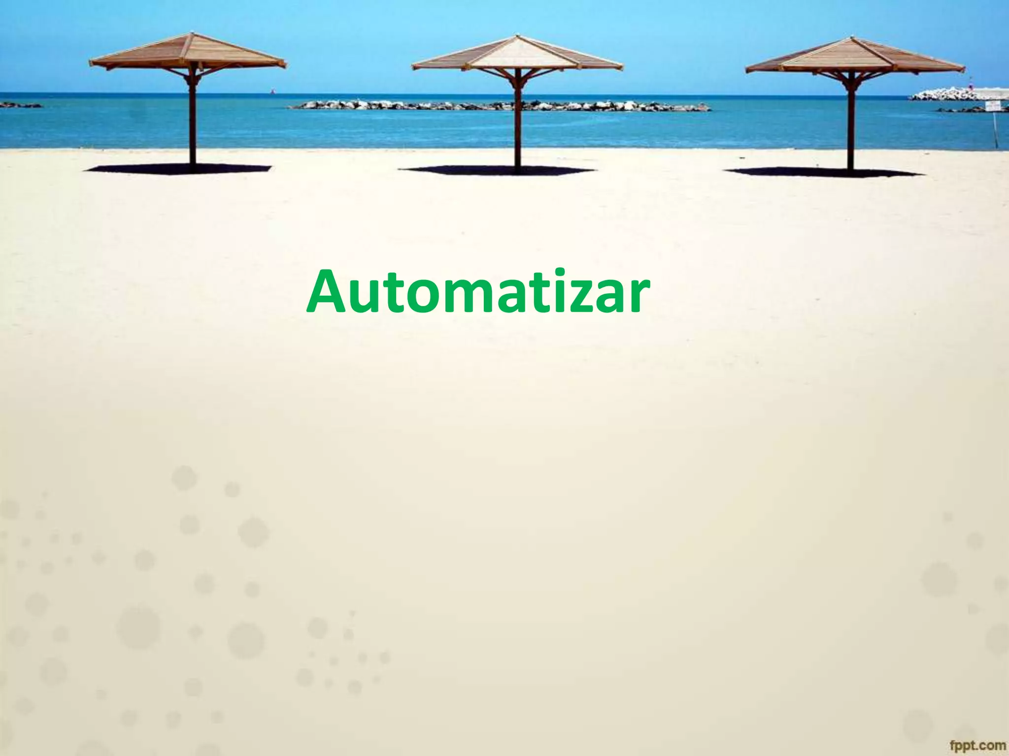 Automatizar
 