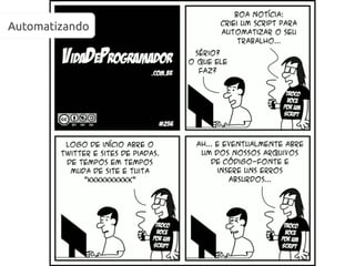 Automatizando
 