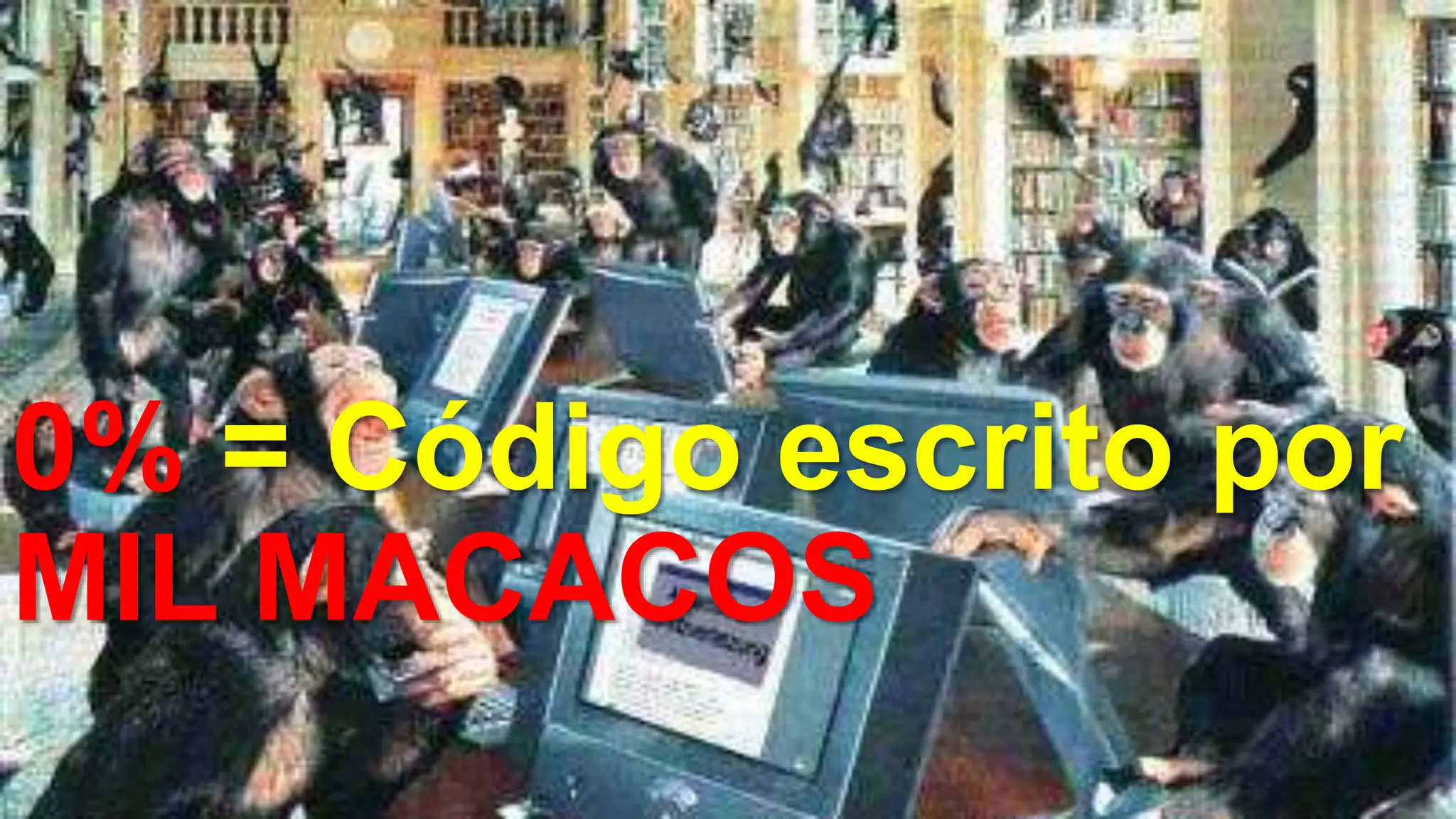 0% = Código escrito por
MIL MACACOS
 