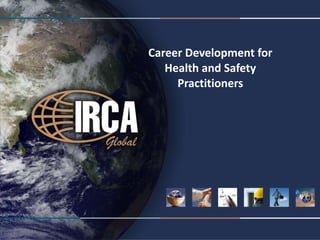 Career Development for Health and Safety Practitioners 