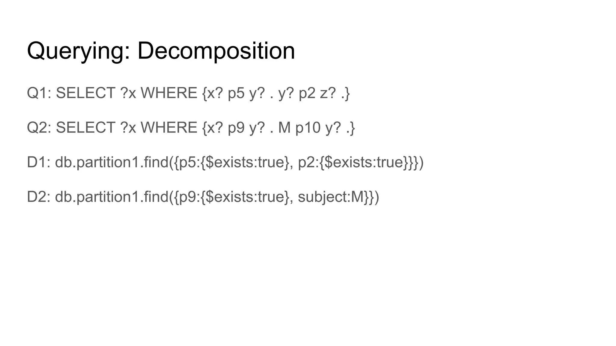 Querying: Decomposition 