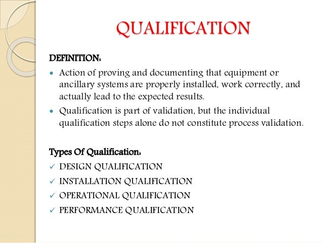 Qualification Of Gc Equipment general-information-on-qualification-already-obtained