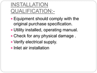 QUALIFICATION OF MANUFACTURING EQUIPMENT ehtesham-1.pptx