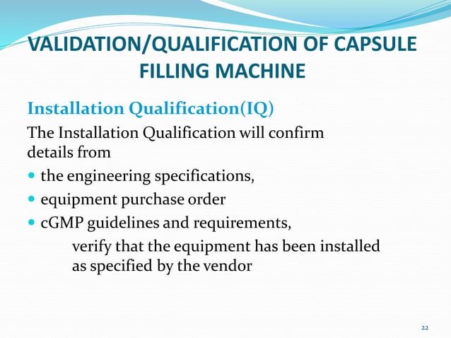 Qualification of tablet compression (machine) & Capsule filling machine ...