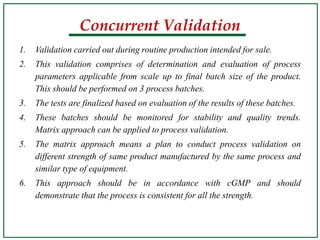 Concurrent Validation Fda Pharmaceutical Qualification & Validation | PPTX