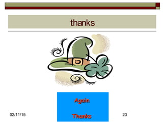 02/11/15 23
thanks
AgainAgain
ThanksThanks
 