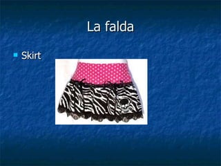 La falda Skirt 