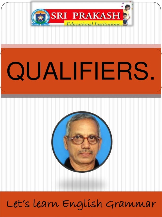 Qualifiers.