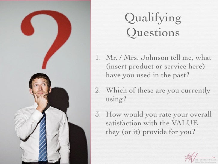 Qualifying Questions