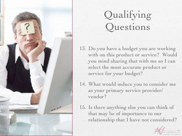 Qualifying Questions