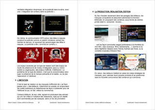 Brand Content, Contenu éditorial et Marques 20 QualiQuanti / Havas Entertainment
véritable intégration réciproque, de la p...