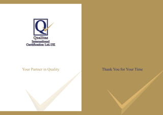 Your Partner in Quality
 