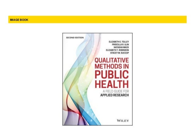  EXCLUSIVE Qualitative Methods In Public Health A Field Guide For 