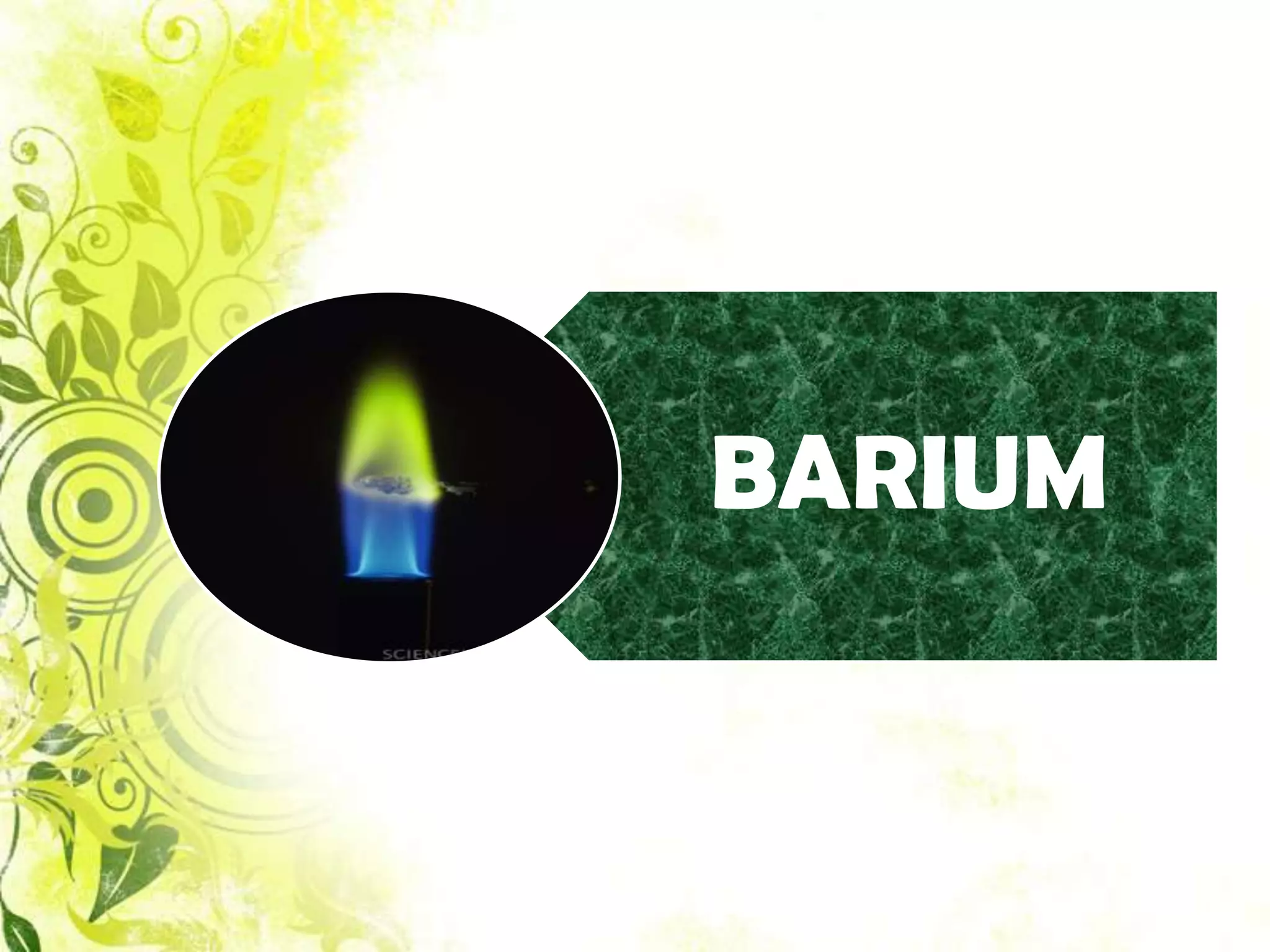 BARIUM
 