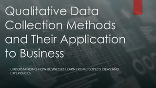apply() method in javascript | learn javascript ... Qualitative_Data_Collection_Methods_and_Application_to_Business.pptx