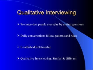 Qualitative interviewing