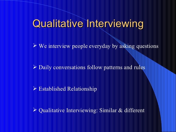 Qualitative interviewing