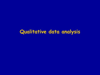 Qualitative data analysis 