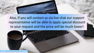 Also, if you will contact us via live chat our support
representative will be able to apply special discount
to your request and the price will be much lower!
qualitativeresearchcritique.com
 