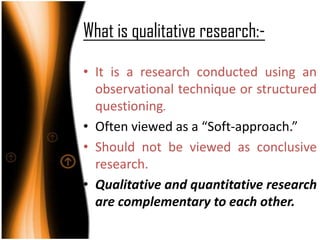 Why Using Qualitative Study Qualitative research techniques | PPTX