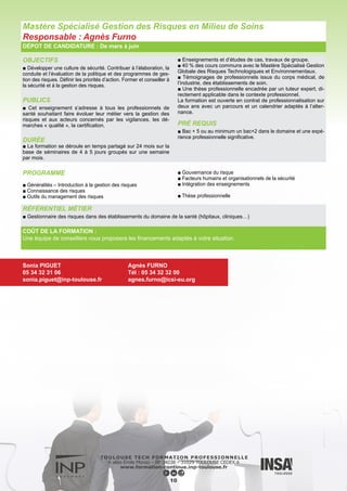 OBJECTIFS
■ Amener des techniciens à des fonctions de cadres ingénieurs,
soit acquérir :
■ D’excellentes bases scientifiques et une vision transversale
■ Une aptitude à manager des hommes et des projets
■ Une aptitude à communiquer (français, anglais, une deuxième
langue obligatoire).
PUBLICS
■ Adultes en reprise d’études (ayant quitté la formation initiale).
DURÉE
■ Le cycle préparatoire constitue à la fois une formation complé-
mentaire et une remise à niveau. C’est une période probatoire
obligatoire pour accéder au cycle terminal. La formation com-
porte des enseignements généraux en sciences de l’ingénieur
communs aux quatre filières IFCI (mathématiques, expres-
sion-communication) ainsi que des enseignements spécifiques
à la spécialité choisie. La formation se déroule en partie en pré-
sentiel à l’INSA (deux jours et demi par mois de septembre à
juin) et à distance (devoirs - tutorat - travail personnel - contrôle).
C’est une période probatoire, obligatoire pour accéder au Cycle
Terminal. Un encadrement individualisé est assuré par les en-
seignants formateurs.
Le cycle terminal est composé de deux années universitaires
d’enseignements à temps plein à l’INSA et de stages en entre-
prise.
PRÉ REQUIS
■ Techniciens supérieurs ayant un BTS, un DUT ou un diplôme
équivalent et au minimum trois ans d’expérience professionnelle,
en activité ou demandeur d’emploi.
■ Possibilité d’intégrer directement le cycle terminal avec un bac + 4.
Ingénieur en Automatique Electronique
Responsable : Léa COT
DÉPOT DE CANDIDATURE : De mars à juin
PROGRAMME
► CYCLE PRéPARATOIRE
■ MATHÉMATIQUES
■ FRANÇAIS - EXPRESSION
■ PLATE FORME PÉDAGOGIQUE
■ SIGNAUX ET SYSTÈMES
■ ÉLECTRICITÉ ET ÉLECTRONIQUE
■ INFORMATIQUE
► CYCLE TERMINAL 1ère année
■ Compléments
■ Expression orale
■ Conduite de projet
■ Bureaux d’études
■ Stage en entreprise
► CYCLE TERMINAL 2ème année
■ ORIENTATION SYSTÈMES ÉLECTRONIQUES
Choix entre 2 modules optionnels
N°1 : Microsystèmes
N°2 : Electronique de communication
A toutes les options
■ Expression - Communication
■ Expression orale
■ Conduite de projet
■ Langue vivante
■ Gestion
■ Marketing, finances et droit.
■ Éducation Physique et Sportive
■ Module d’ouverture
■ Travail personnel
■ Stage en entreprise avec projet de fin d’études
► CYCLE TERMINAL 2ème année
■ ORIENTATION TEMPS RÉEL ET SYSTÈMES
Commande
A toutes les options
■ Expression - Communication
■ Expression orale
■ Conduite de projet
■Langue vivante :
■ Gestion
■Marketing, finances et droit.
■ Éducation Physique et Sportive
■ Module d’ouverture
■ Travail personnel
■ Stage en entreprise avec projet de fin d’études
RÉFÉRENTIEL MÉTIER
■ L’ingénieur Automatique-Electronique occupe les fonctions d’ingénieur d’études, de production, de recherche, d’affaires, de chef
de projet ou d’architecte système dans la plupart des secteurs d’activités.
11
COÛT DE LA FORMATION :
Une équipe de conseillers vous proposera les financements adaptés à votre situation.
Jessica AUTOLITANO
05 61 55 95 68
jessica.autolitano@insa-toulouse.fr
NOUVEAU : Contrat de Professionnalisation
 