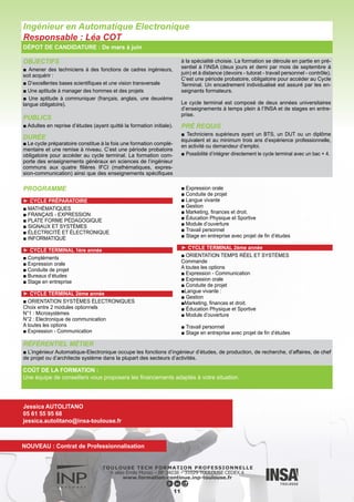 OBJECTIFS
■ L’exigence croissante de maîtrise des risques se traduit par une
évolution réglementaire et par un besoin de compétences trans-
verses en ingénierie du risque traitant de diverses technologies
mises en œuvre dans de multiples domaines : procédés industriels,
production d’énergie, moyens de transport (aéronautique, ferro-
viaire, automobile), construction, pharmacie, environnement, agri-
culture, hôpitaux, etc.
■ En effet, les ingénieurs se doivent d’intégrer l’ensemble des
problématiques techniques du risque pour mener à bien les pro-
jets dont ils assument la responsabilité. Les postes concernés par
l’ingénierie du risque étant créés le plus souvent pour des projets
transnationaux ou par des structures internationales (groupe don-
neurs d’ordre et de réalisation), par des organismes d’évaluation ou
de certification travaillant au niveau mondial. La maîtrise de l’anglais
est indispensable.
■ Pour répondre à ces besoins, l’expertise scientifique initiale des
participants à cette formation sera complétée par l’apport de com-
pétences transverses sur l’ingénierie du risque dispensées majori-
tairement en anglais.
PUBLICS
■ Adultes en reprise d’études (ayant quitté la formation initiale).
DURÉE
■ 7 mois de formation (début septembre à fin mars)
■ 6 mois de stage en entreprise (début avril à fin septembre)
Le cycle terminal est composé de deux années universitaires
d’enseignements à temps plein à l’INSA et de stages en entre-
prise.
PRÉ REQUIS
■ Cette formation, ouverte également en formation initiale,
s’adresse à des candidats en activité ou demandeur d’emploi ayant
un diplôme d’Ingénieur, ou Master 2, ou équivalent, ou diplôme de
niveau Bac + 4 avec minimum 3 ans d’expérience professionnelle.
■ Par dérogation, diplôme de niveau Bac + 4 sans expérience pro-
fessionnelle (selon qualité des dossiers) et diplôme de niveau infé-
rieur avec une expérience professionnelle reconnue dans le cadre
de la Validation des Acquis Professionnels (VAP).
Risk Engineering
Responsables : Gilles MOTET & Agnès FURNO
DÉPOT DE CANDIDATURE : De mars à juin
PROGRAMME
►PRINCIPLES
■ Part A : Generic knowledge
- Risk management concepts
- Notions of risk
- Risk identification, estimation, assessment and treatment
- Systemic risk analysis
- Notion of system and associated risks
- Methods for risk analysis
- Modelling of errors and their propagation
- Relevant standards
- Systemic risk treatment
- Prevention techniques
- Protection techniques
- Relevant standards
- Safety management system
- Risk management policy, process and system
- Assessment of a risk management system
- Relevant standards and practices
- Legal and human factors of risk management
- Laws and regulations
- Project management
- Human and organisational factors
- Communication and stakeholder participation
- Integrated approch
■ Part B : Application fields
Each lecture deals with : Hazard identification - Risk estimation -
Prevention and protection methods - Relevant standards.
- Process safety
- Toxicological risks for human health
- Environmental risks assciatef with toxic products
- Natural and technological risks for construction
- Dependability of computing systems
- Risks associated with electromagnetic radiation
- Safety of electrical systems
■ Part C : Professional skills
- Professional development & skills
- Conferences
►CASE STUDIES
►INDUSTRIAL PROJECT
►INTERSHIP IN A COMPANY
RÉFÉRENTIEL MÉTIER
■ Ce professionnel travaille dans des entreprises industrielles
nationales ou internationales de tout secteur d’activité et de
toute taille, les bureaux d’étude, les sociétés de conseil, les or-
ganismes de contrôle, les collectivités territoriales, les adminis-
trations, les sociétés de formation à la sécurité, les entreprises
sous-traitantes…
Les emplois occupés peuvent être:
■ Responsable HSE
■ Consultant, expert (gestion externalisée des risques)
■ Formateur
■ Chef de projet (par exemple sur des études techniques in-
cluant la prévention des risques)
■ Risk manager (assurance + économie)
12
COÛT DE LA FORMATION :
Une équipe de conseillers vous proposera les financements adaptés à votre situation.
Jessica AUTOLITANO
05 61 55 95 68
jessica.autolitano@insa-toulouse.fr
 