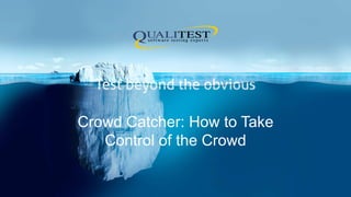 //
Mobile First, Crowd Second?
Biraj Nakarja, Head of Global Test Services, Camelot Global
11th Nov 2015
 