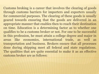 Qualities of a good customs broker | PPTX