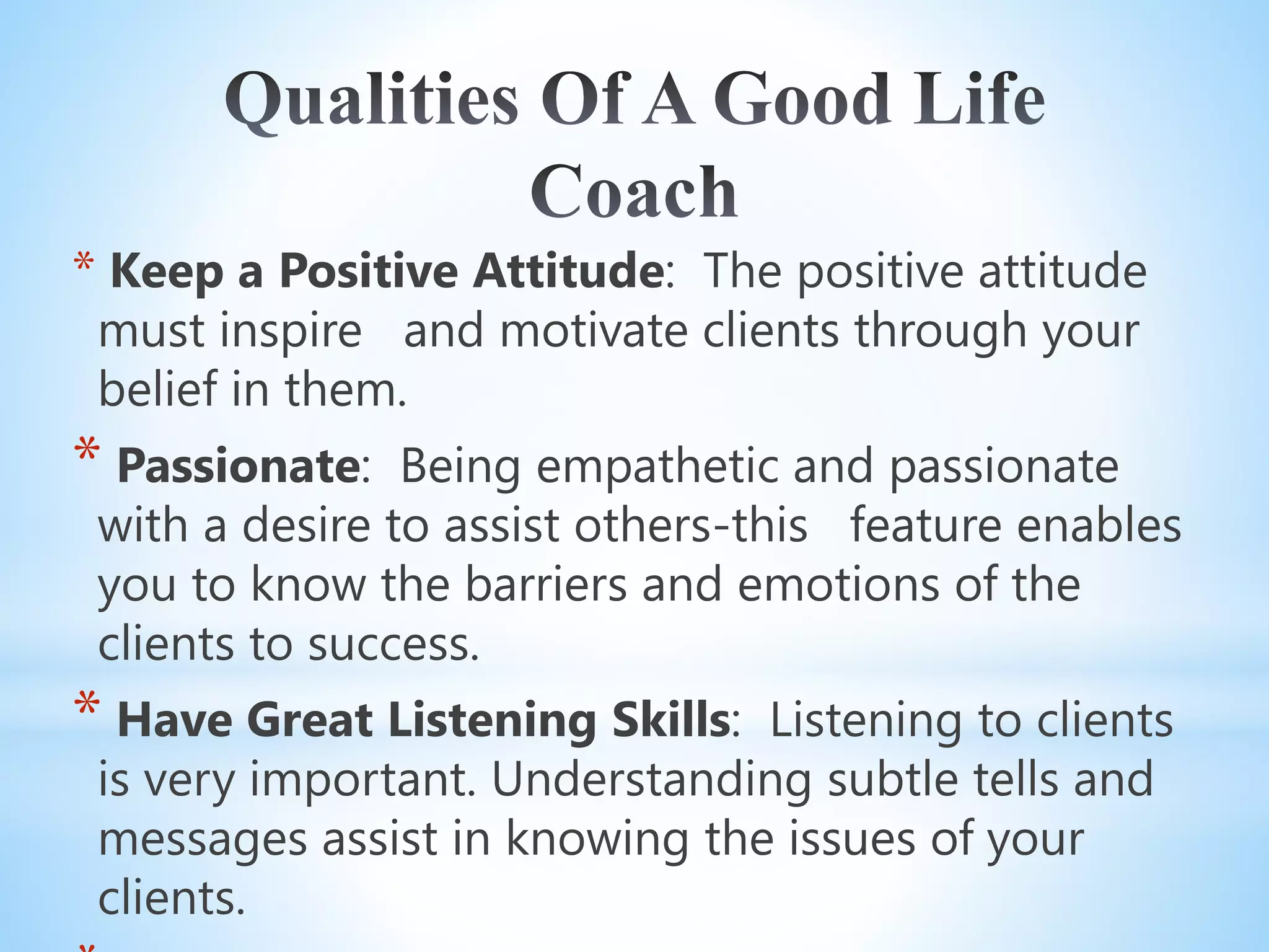 What Qualities Make A Good Life Coach Qualities of a Good Life Coach – Karlacarbo.pptx