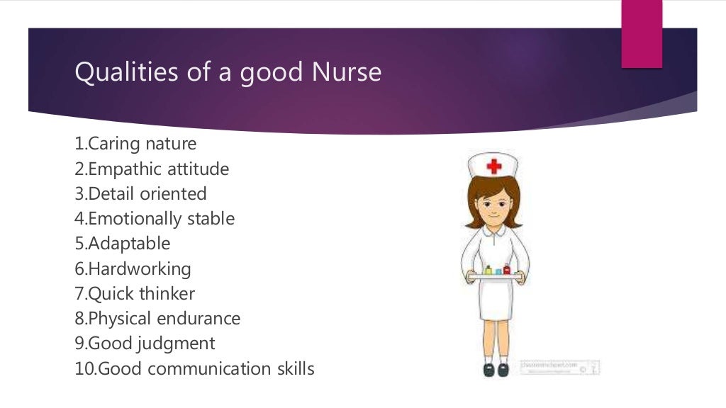 Qualities of a good Nurse