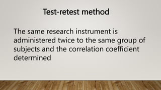 Test Retest Method Picture Qualities of a good research instrument.. MTE 601.pptx