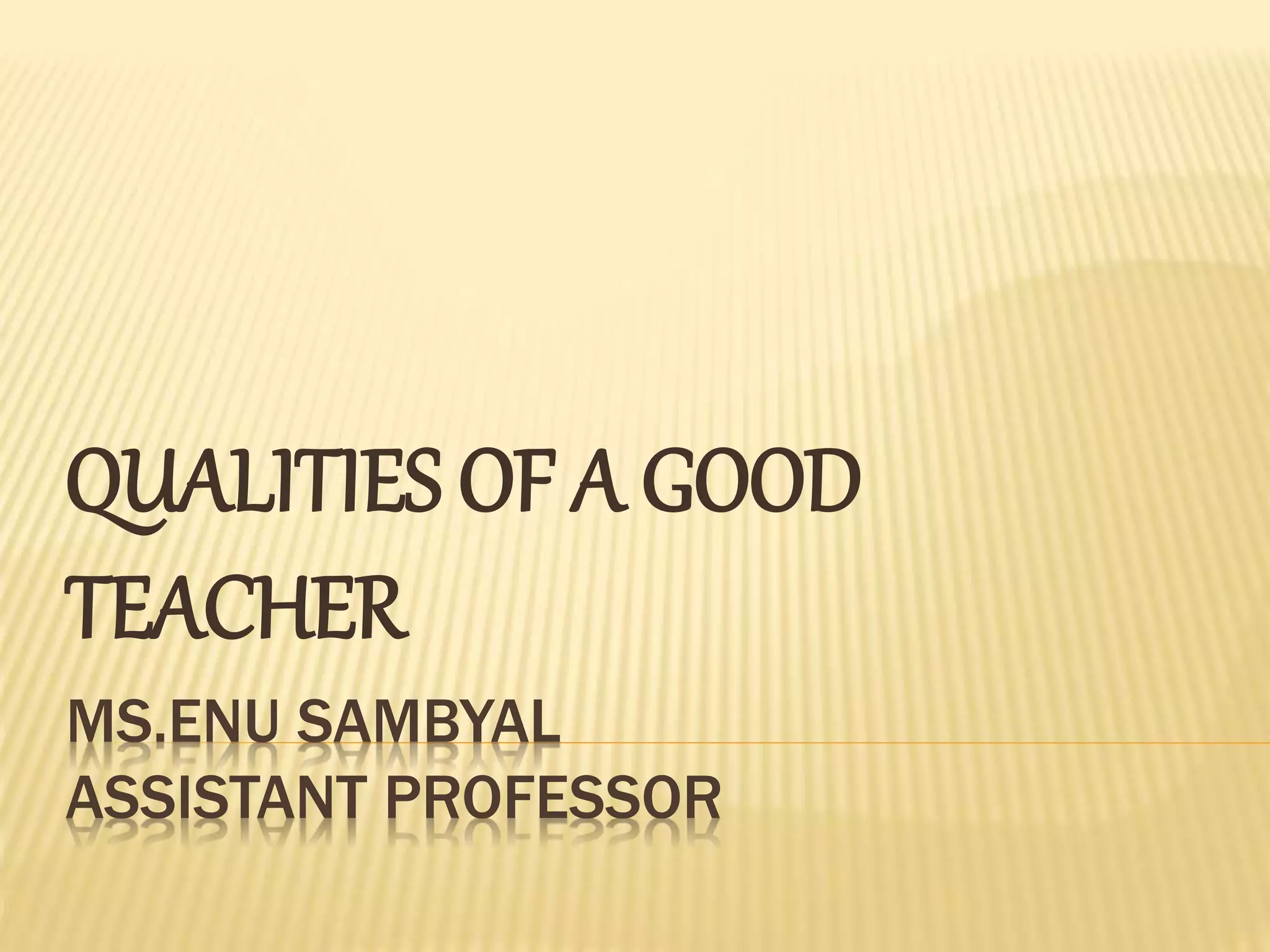 7 Qualities Of A Good Teacher Best Success Formula