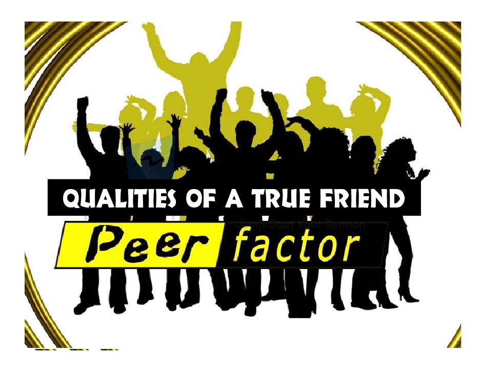 the qualities of a friend Characteristics of a bad friend can help you determine whether you should continue a friendship with someone it's not always cut and dry whether or not you. the qualities of a friend Characteristics of a bad friend can help you determine whether you should continue a friendship with someone it's not always cut and dry whether or not you.