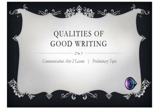 Qualities Of Good Writing