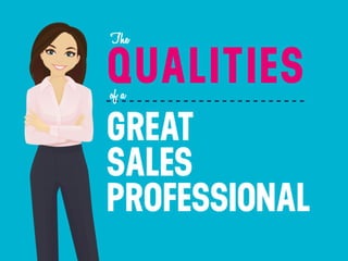 Qualities of a Great Sales Professional | PDF