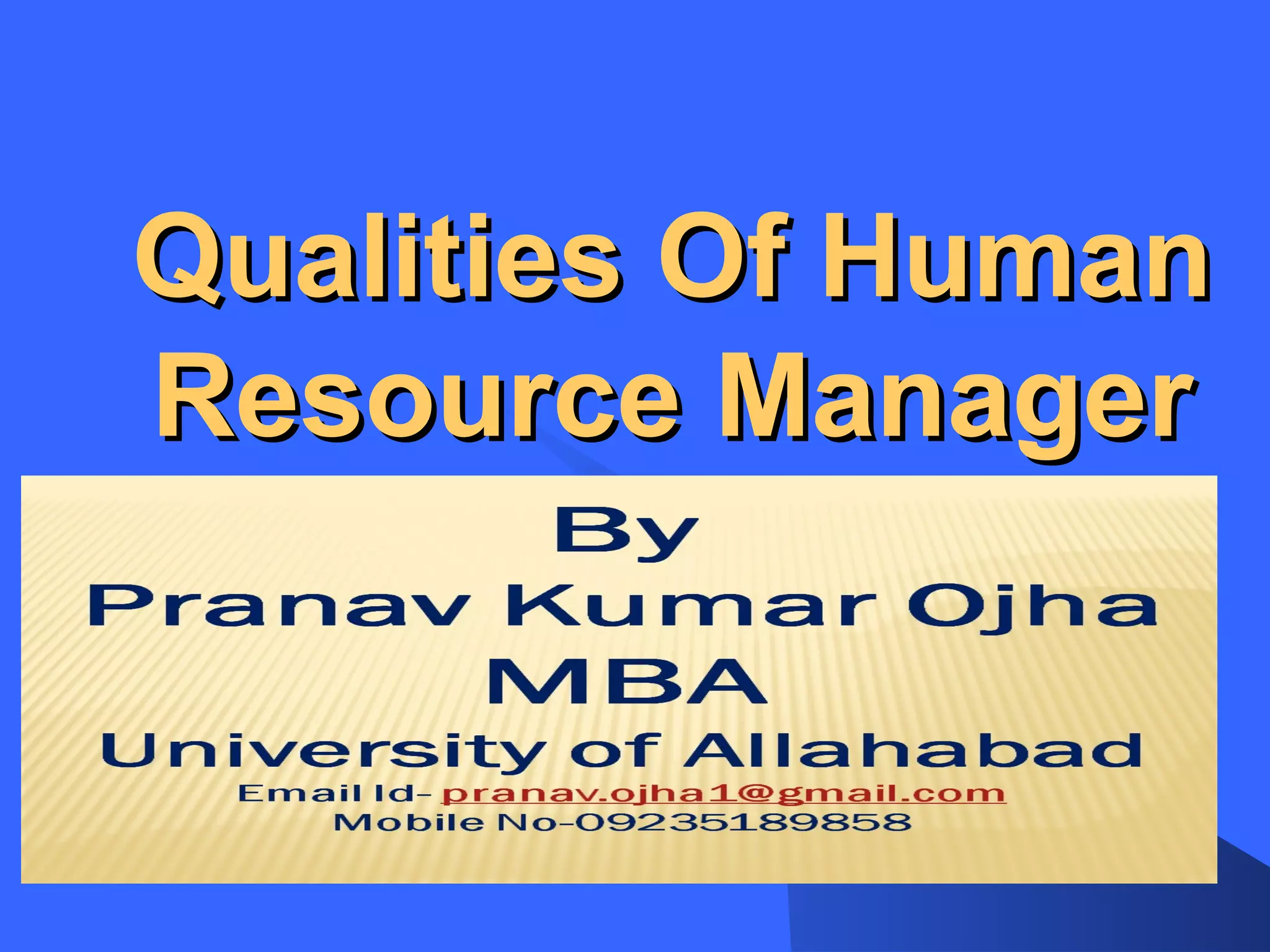 Qualities Of Human
Resource Manager