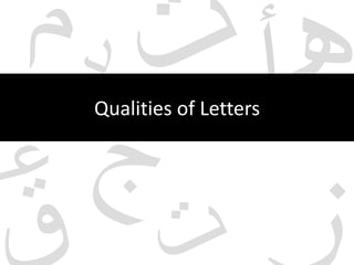 Qualities of Letters

 