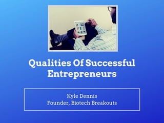 Qualities Of Successful Entrepreneurs